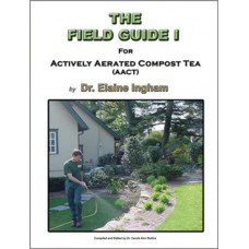 The Field Guide 1 For Actively Aerated Compost Tea